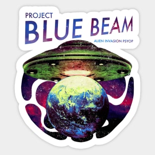 UFO Alien Invasion Project Blue Beam Alien Invasion Psyop Sticker